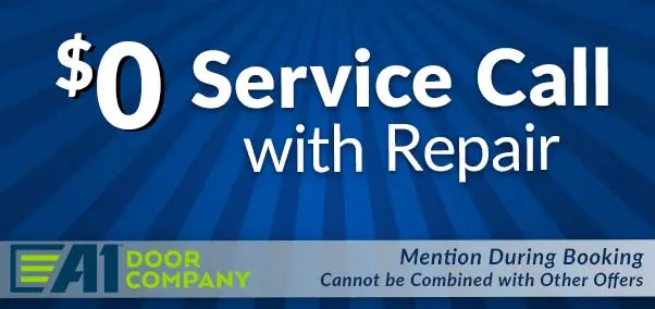 $0 service call with repair - a1 Door co